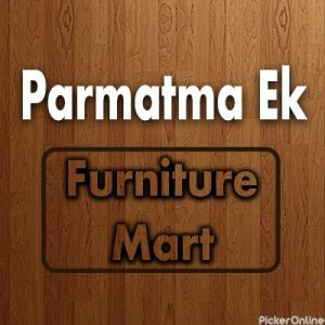 Parmatma Ek Sevak Furniture Mart