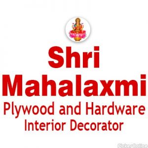 Shri Mahalaxmi Plywood and Hardware Interior Decorator
