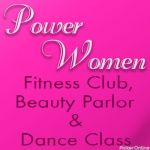 Power Woman Fitness Club, Beauty Parlor & Dance Class