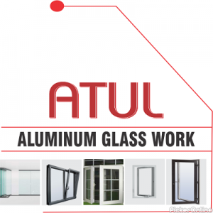 Atul Aluminium Glass Work